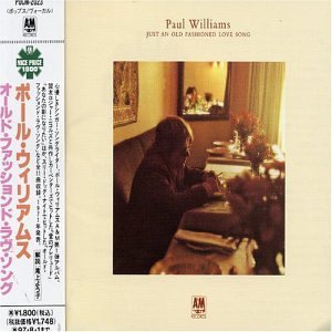 WILLIAMS,PAUL/JUST AN OLD FASHIONED LOVE SON