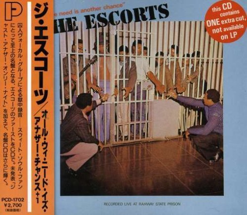 Escorts/All We Need Is Another Chance