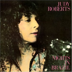 Judy Roberts/Nights In Brazil@Import