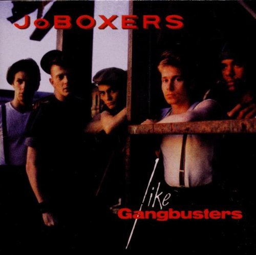 Joboxers/Like Gangbusters: Expanded Edi@Import-Gbr