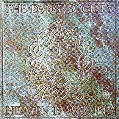 Danse Society/Heaven Is Waiting@Import