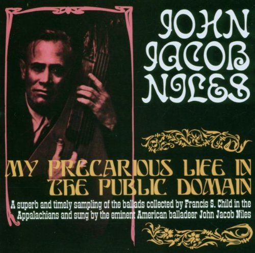 John Jacob Niles My Precarious Life In The Publ Import Gbr 