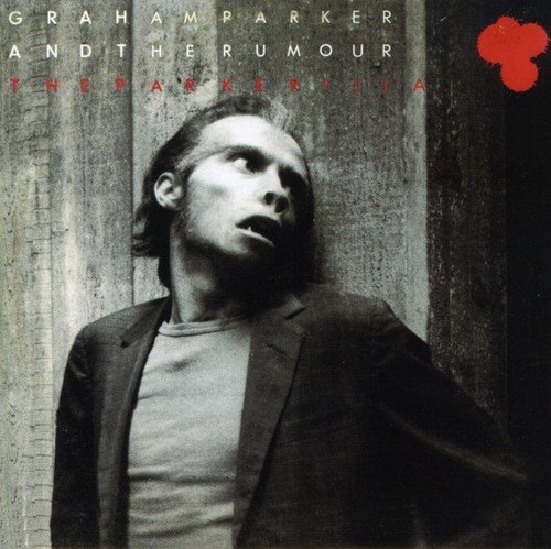 Graham Parker & The Rumour/Parkerilla