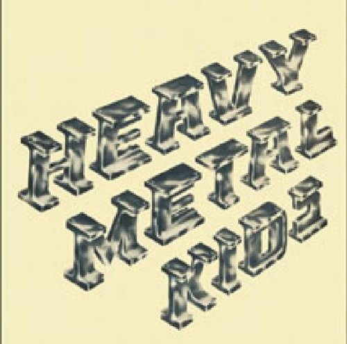 HEAVY METAL KIDS/HEAVY METAL KIDS