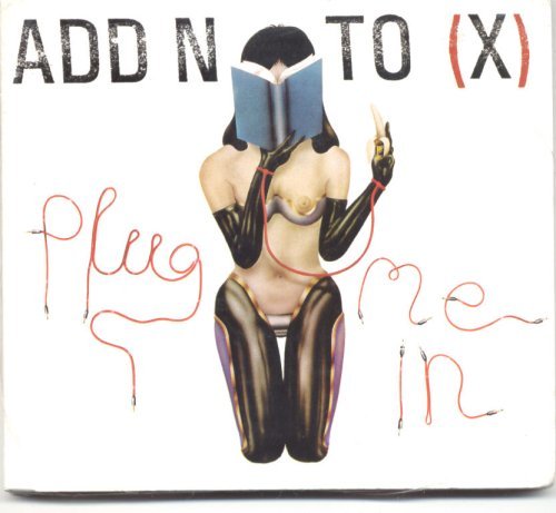 Add N To (X)/Plug Me In@Import-Gbr