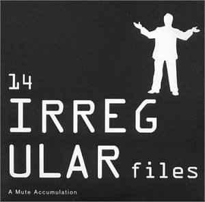 14 Irregular Files/14 Irregular Files@Import-Gbr