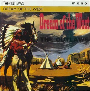 Outlaws Dream Of The West 