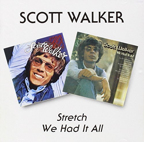 WALKER,SCOTT/STRETCH/WE HAD IT ALL