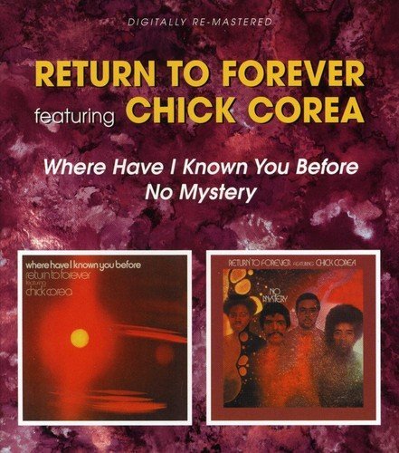 Return To Forever/Where Have I Known You Before/No Mystery@Import-Gbr/Remastered@2 Cd