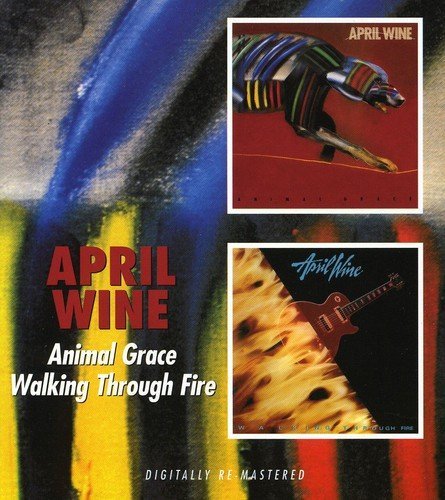 APRIL WINE/ANIMAL GRACE/WALKING THROUGH F