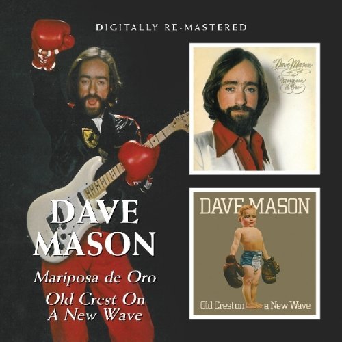 Dave Mason/Mariposa De Oro/Old Crest On A@Import-Gbr@2-On-1/Remastered