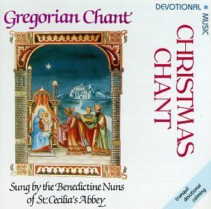 Benedictine Nuns Christmas Chant Benedictine Nuns 