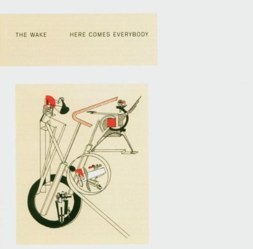 Wake Here Comes Everybody + Singles 