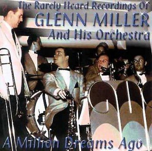 Glenn Miller/Vol. 1-Rarely Heard Recordings