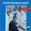 Golden Gate Quartet Gospel Train 