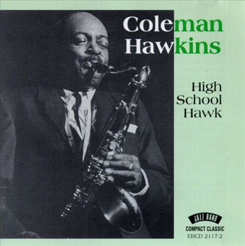 Coleman Hawkins/High School Hawk