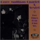 Gerry Quartet & Sexte Mulligan/Two Times Four Plus Six