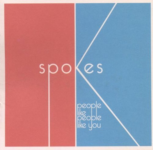 Spokes/People Like People Like You