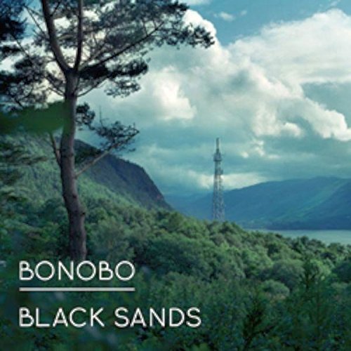 Bonobo/Black Sands