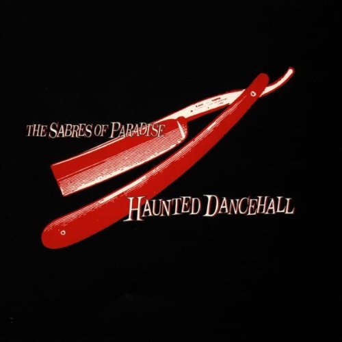 Sabres Of Paradise Haunted Dancehall Import Gbr 