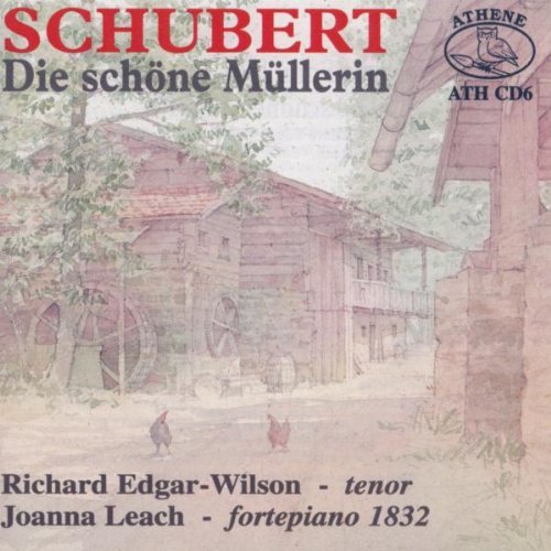 Richard Wison & Lea Edgar/Die Schone Mullerin