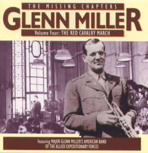 Glenn Miller/Vol. 4-Red Cavalry March