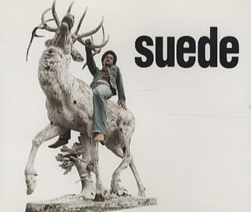Suede/So Young
