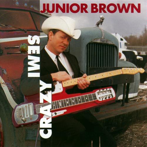 Junior Brown/Semi Crazy@Import-Gbr