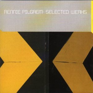 Rennie Pilgrem/Selected Werks (RENNLP004)@3LP UK