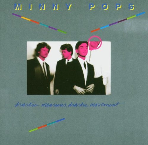 Minny Pops/Drastic Measures Drastic Movem