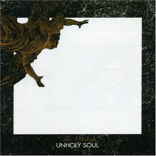 Orchids/Unholy Soul + Singles Cd@Remastered/Incl. Bonus Tracks