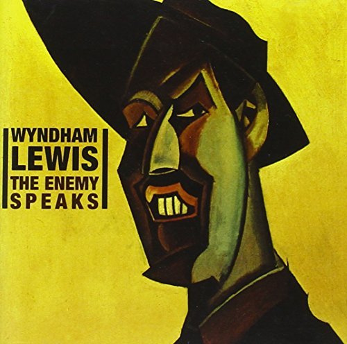 Wyndham Lewis/Enemy Speaks