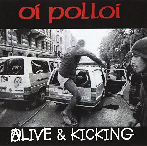 Oi Polloi/Alive & Kicking