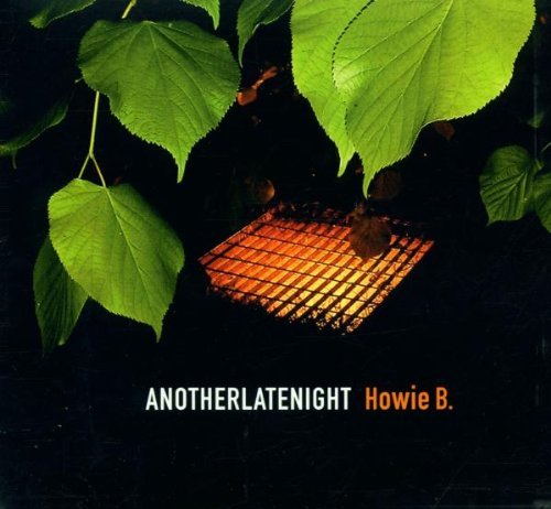 Howie B/Another Late Night@Import-Gbr