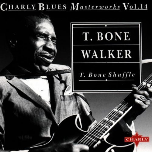 T-Bone Walker/T-Bone Shuffle
