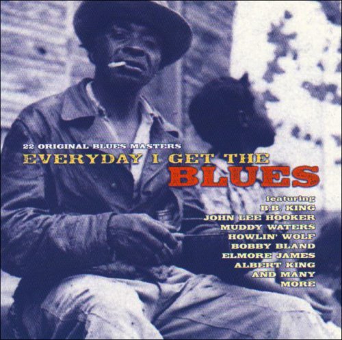 Everyday I Get The Blues/Everyday I Get The Blues