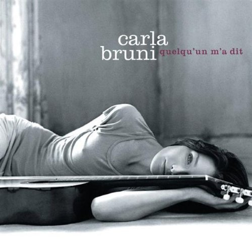 Carla Bruni/Quelqu'Un M'A Dit