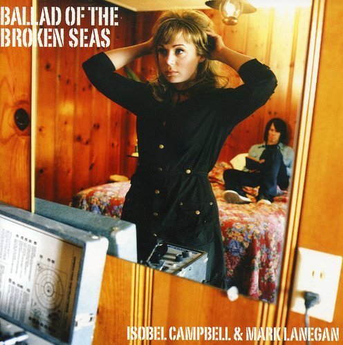 Campbell/Lanegan/Ballad Of The Broken Seas@Import-Gbr