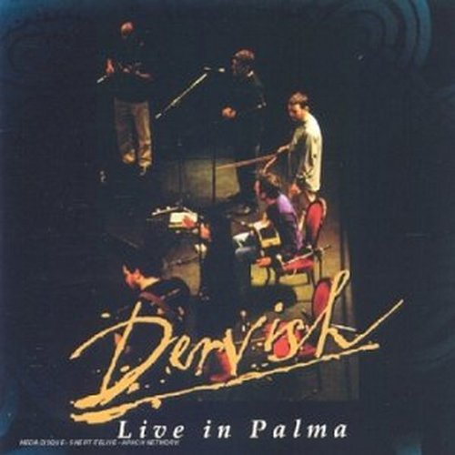 Dervish/Live In Palma