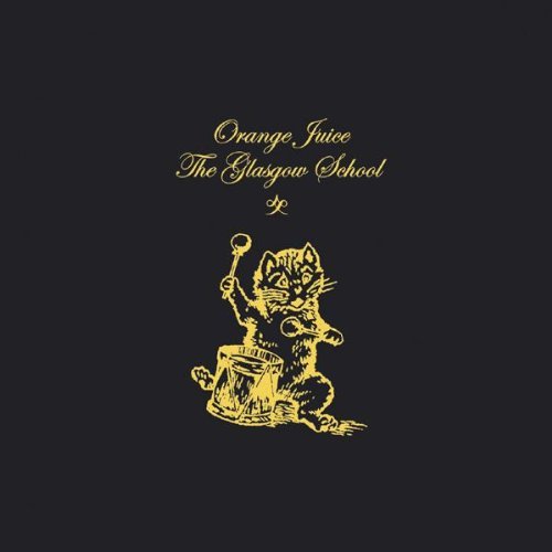 Orange Juice/Glasgow School