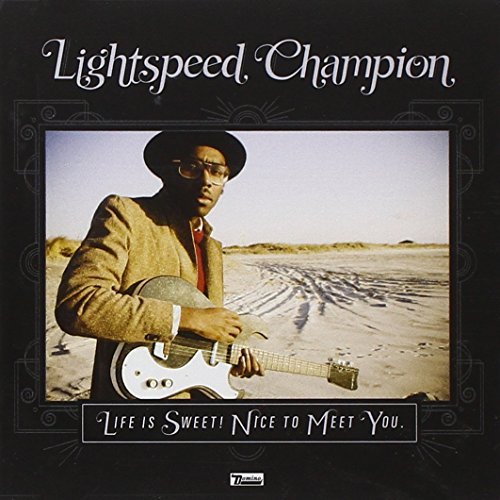 Lightspeed Champion/Life Is Sweet! Nice To Meet Yo@Import-Gbr