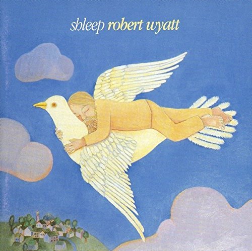 Robert Wyatt/Shleep@Import-Gbr@Shleep