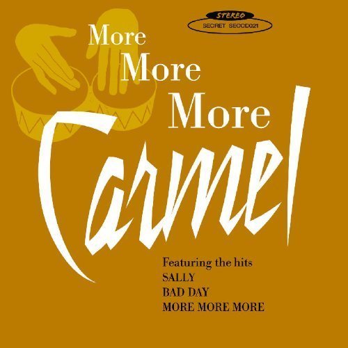 Carmel/More More More@Import-Gbr