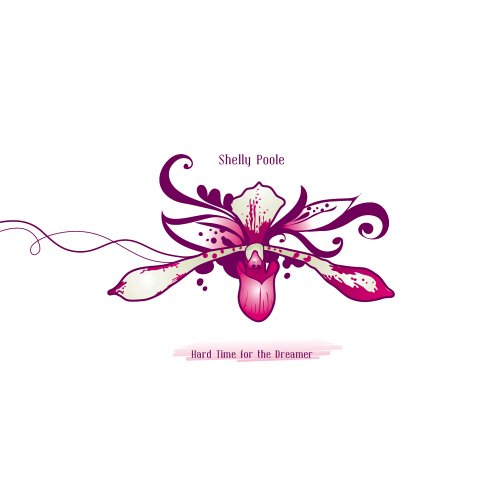 Shelly Poole/Hard Time For The Dreamer@Import-Gbr