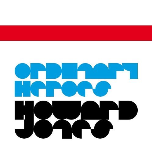 JONES,HOWARD/ORDINARY HEROES