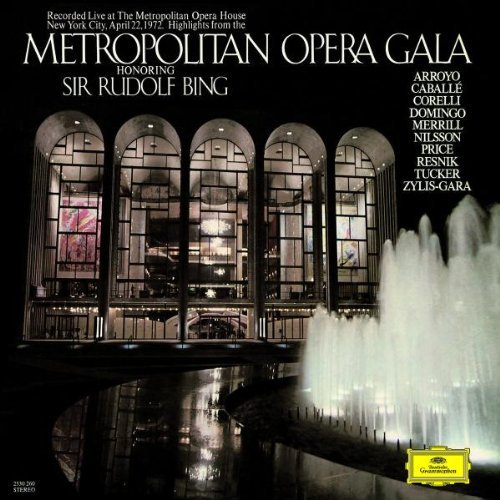 Metropolitan Opera Gala Metropolitan Opera Gala Verdi Puccini Strauss Mozart 