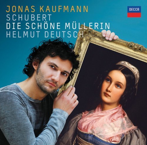 Jonas Kaufmann/Schubert: Die Schone Mullerin@Kaufmann*jonas