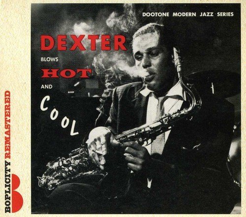 Dexter Gordon/Blows Hot & Cool