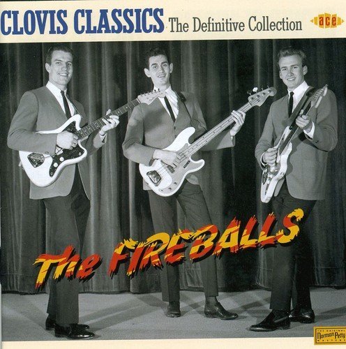 Fireballs/Clovis Classics-Definitive Col@Import-Gbr