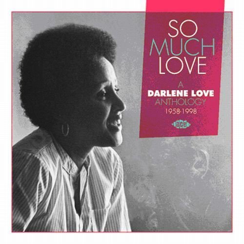 Darlene Love/So Much Love/Darlene Love Anth@Import-Gbr@2-On-1
